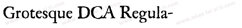 Grotesque DCA Regula字体转换
